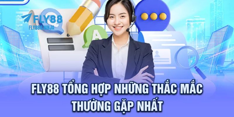 FLY88 🎖️ Trang Chủ FLY88.COM - Uy Tín #1 Việt Nam 2026 18 Thắc mắc về thương hiệu FLY88 thường gặp nhất hiện nay